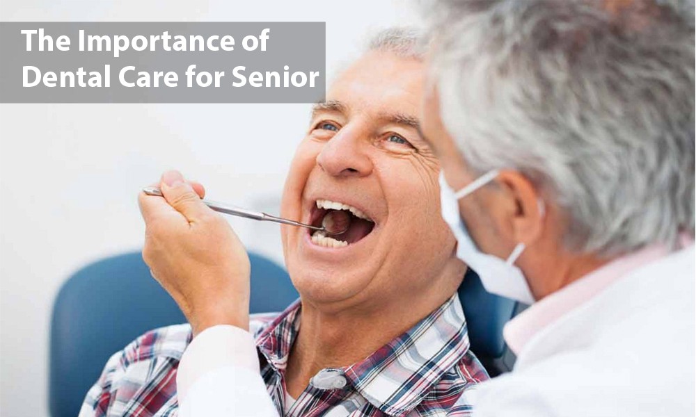 The-Importance-of-Dental-Care-for-Senior-Citizens