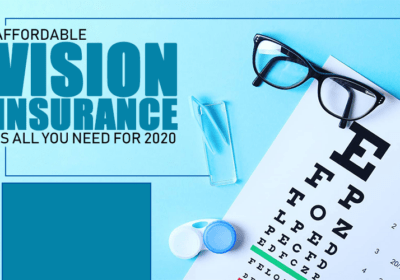 Affordable-Vision-Insurance-is-All-You-Need-for-2020