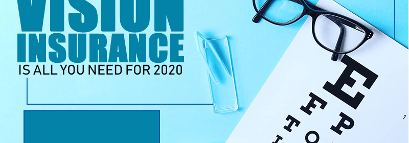 Affordable-Vision-Insurance-is-All-You-Need-for-2020