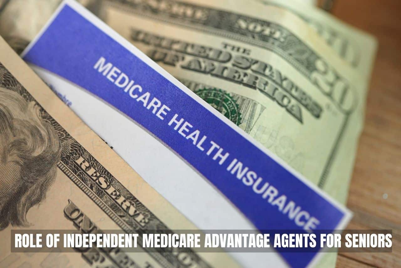 The Invaluable Role of Independent Medicare Advantage Agents for Seniors - Texas Medicare Solutions
