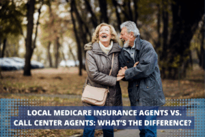 Local Medicare Insurance Agents vs. Call Center Agents