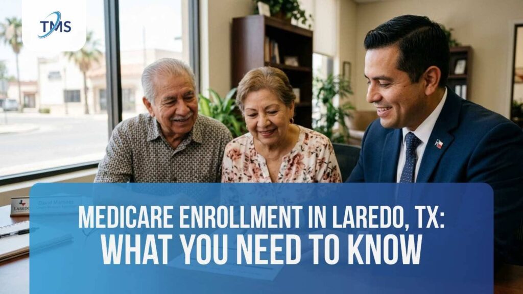 Medicare enrollment Laredo TX