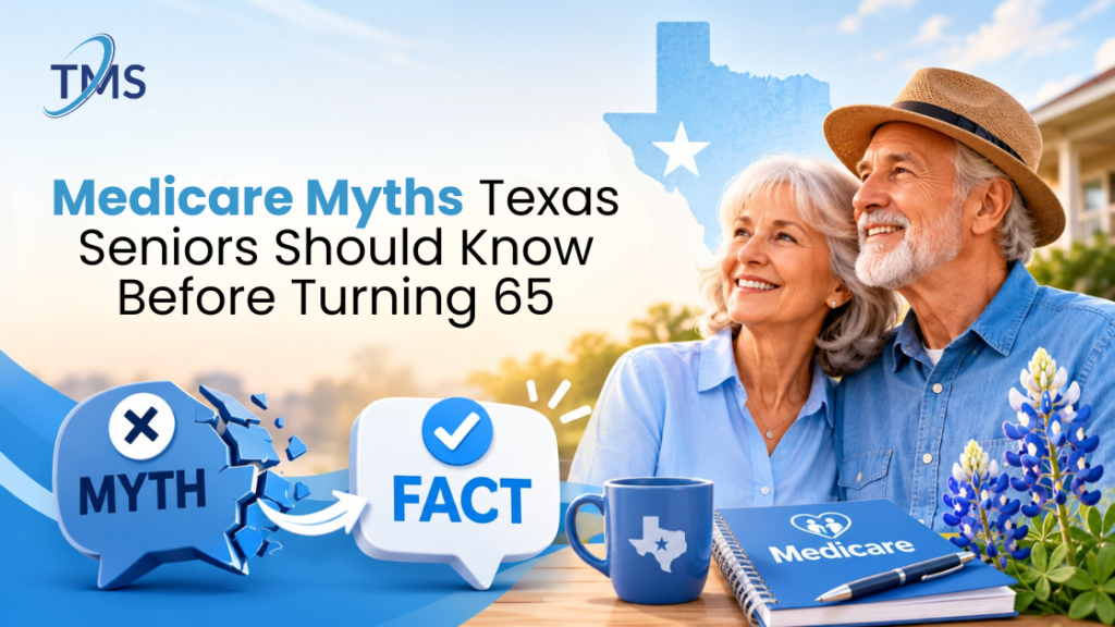 Medicare Myths Texas Seniors Should Know Before Turning 65