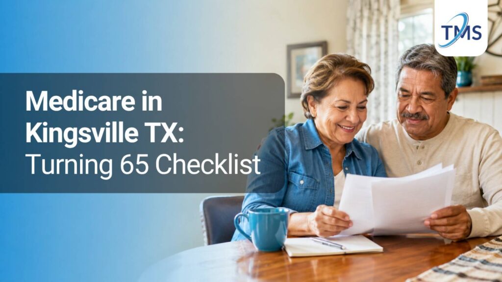Medicare in Kingsville TX: Turning 65 Checklist