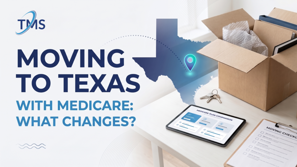 Moving to Texas With Medicare: What Changes?