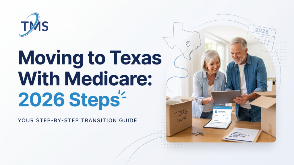 Moving to Texas With Medicare: 2026 Steps